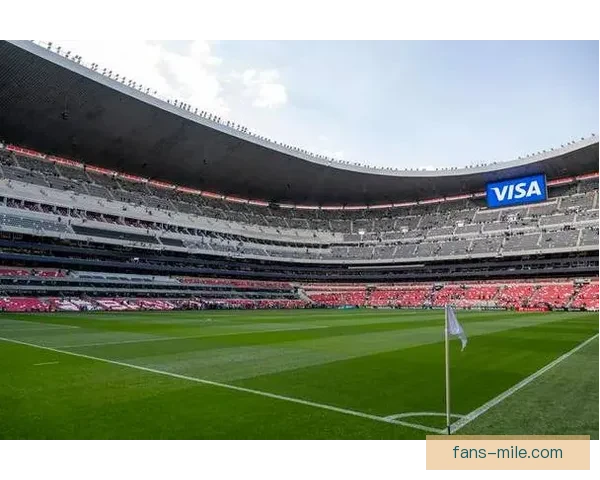 墨西哥城阿兹特克体育场翻新完毕获颁 FIFA 2026 开幕式举办许可
